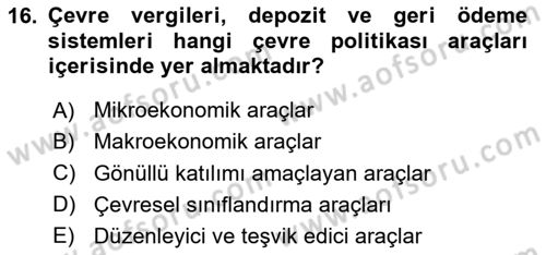 Doğal Kaynaklar ve Çevre Ekonomisi Dersi 2025 - 2026 Yılı (Final) Dönem Sonu Sınav Soruları 16. Soru