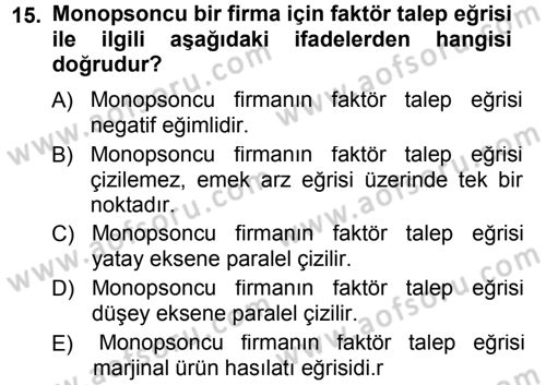 Mikro İktisat Dersi 2012 - 2013 Yılı (Final) Dönem Sonu Sınav Soruları 15. Soru