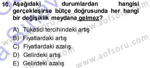 Mikro İktisat Dersi 2013 - 2014 Yılı (Vize) Ara Sınavı 10. Soru