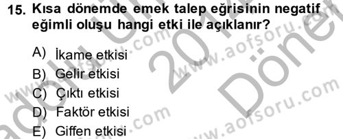 Mikro İktisat Dersi 2014 - 2015 Yılı (Final) Dönem Sonu Sınav Soruları 15. Soru