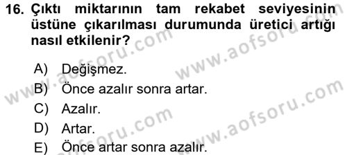 Mikro İktisat Dersi 2016 - 2017 Yılı (Final) Dönem Sonu Sınav Soruları 16. Soru