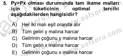 Mikro İktisat Dersi 2017 - 2018 Yılı (Vize) Ara Sınavı 5. Soru