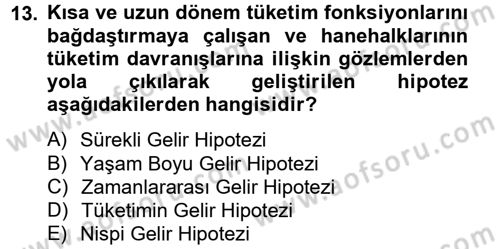 Makro İktisat Dersi 2013 - 2014 Yılı (Vize) Ara Sınav Soruları 13. Soru