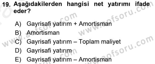 Makro İktisat Dersi 2015 - 2016 Yılı (Vize) Ara Sınav Soruları 19. Soru