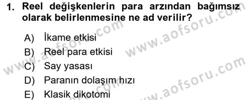 Makro İktisat Dersi 2017 - 2018 Yılı (Vize) Ara Sınav Soruları 1. Soru