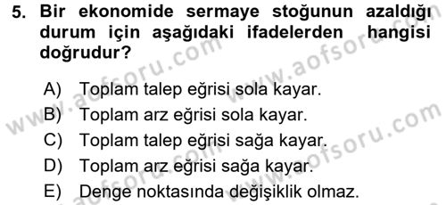 Makro İktisat Dersi 2017 - 2018 Yılı (Vize) Ara Sınav Soruları 5. Soru