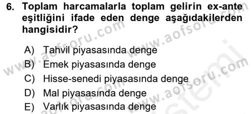 Makro İktisat Dersi 2017 - 2018 Yılı (Vize) Ara Sınav Soruları 6. Soru
