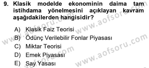 Makro İktisat Dersi 2017 - 2018 Yılı (Vize) Ara Sınav Soruları 9. Soru