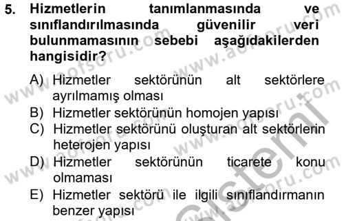 Uluslararası Ekonomik Kuruluşlar Dersi 2012 - 2013 Yılı (Final) Dönem Sonu Sınav Soruları 5. Soru