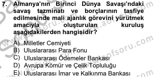 Uluslararası Ekonomik Kuruluşlar Dersi 2012 - 2013 Yılı (Final) Dönem Sonu Sınav Soruları 7. Soru