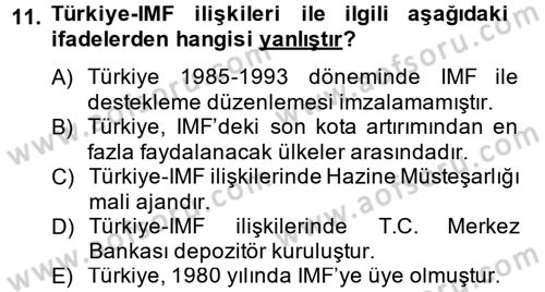 Uluslararası Ekonomik Kuruluşlar Dersi 2013 - 2014 Yılı (Vize) Ara Sınav Soruları 11. Soru
