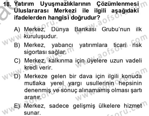 Uluslararası Ekonomik Kuruluşlar Dersi 2013 - 2014 Yılı (Vize) Ara Sınav Soruları 18. Soru