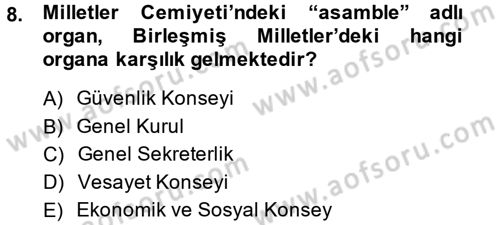 Uluslararası Ekonomik Kuruluşlar Dersi 2013 - 2014 Yılı (Vize) Ara Sınav Soruları 8. Soru