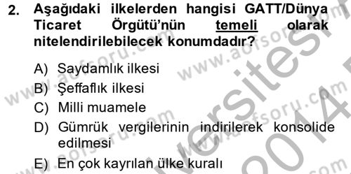 Uluslararası Ekonomik Kuruluşlar Dersi 2013 - 2014 Yılı (Final) Dönem Sonu Sınav Soruları 2. Soru