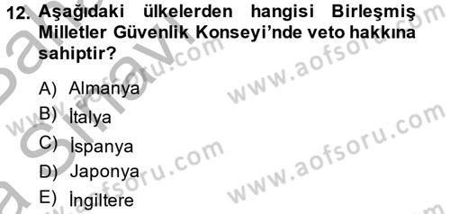 Uluslararası Ekonomik Kuruluşlar Dersi 2014 - 2015 Yılı (Vize) Ara Sınav Soruları 12. Soru