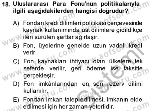 Uluslararası Ekonomik Kuruluşlar Dersi 2014 - 2015 Yılı (Vize) Ara Sınav Soruları 18. Soru