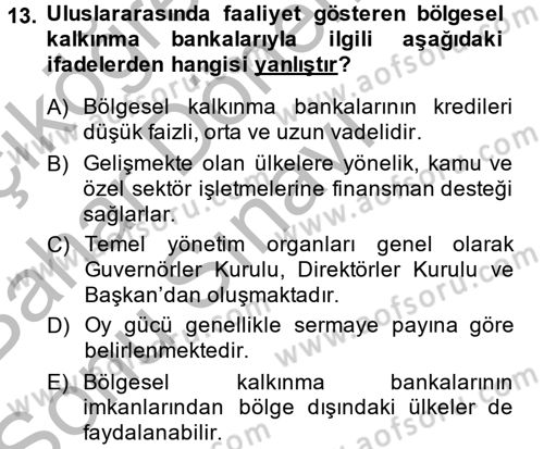 Uluslararası Ekonomik Kuruluşlar Dersi 2014 - 2015 Yılı (Final) Dönem Sonu Sınav Soruları 13. Soru