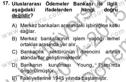 Uluslararası Ekonomik Kuruluşlar Dersi 2014 - 2015 Yılı (Final) Dönem Sonu Sınav Soruları 17. Soru