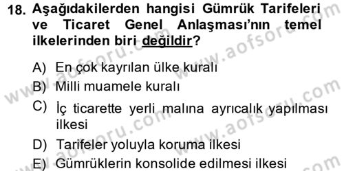 Uluslararası Ekonomik Kuruluşlar Dersi 2014 - 2015 Yılı (Final) Dönem Sonu Sınav Soruları 18. Soru