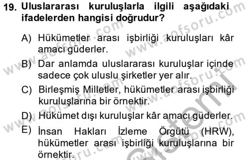 Uluslararası Ekonomik Kuruluşlar Dersi 2014 - 2015 Yılı (Final) Dönem Sonu Sınav Soruları 19. Soru