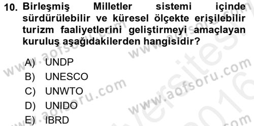 Uluslararası Ekonomik Kuruluşlar Dersi 2015 - 2016 Yılı (Vize) Ara Sınav Soruları 10. Soru