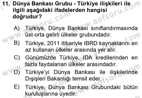 Uluslararası Ekonomik Kuruluşlar Dersi 2015 - 2016 Yılı (Vize) Ara Sınav Soruları 11. Soru