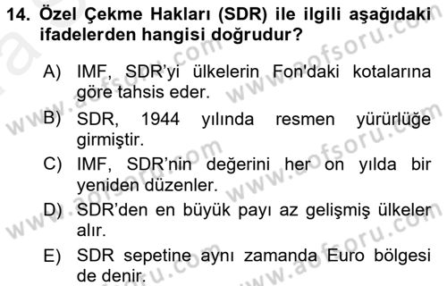 Uluslararası Ekonomik Kuruluşlar Dersi 2015 - 2016 Yılı (Vize) Ara Sınav Soruları 14. Soru