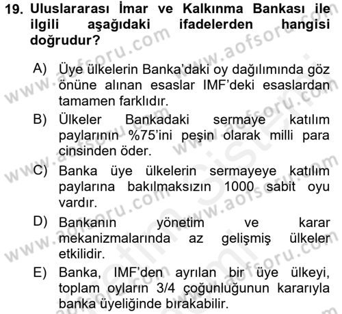 Uluslararası Ekonomik Kuruluşlar Dersi 2015 - 2016 Yılı (Vize) Ara Sınav Soruları 19. Soru