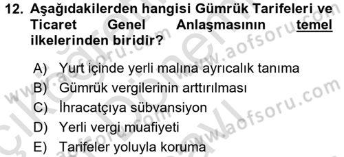 Uluslararası Ekonomik Kuruluşlar Dersi 2015 - 2016 Yılı (Final) Dönem Sonu Sınav Soruları 12. Soru