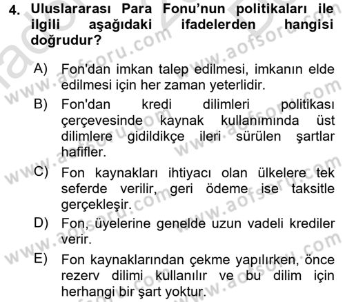 Uluslararası Ekonomik Kuruluşlar Dersi 2015 - 2016 Yılı (Final) Dönem Sonu Sınav Soruları 4. Soru