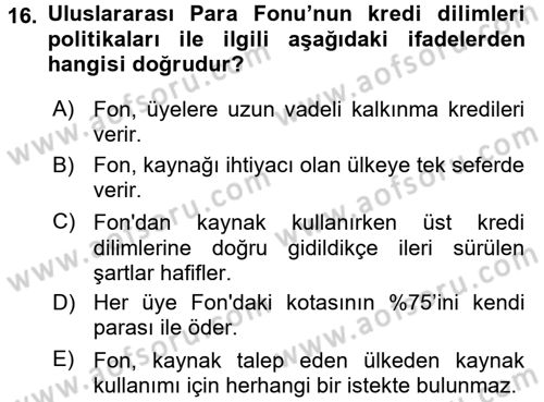 Uluslararası Ekonomik Kuruluşlar Dersi 2016 - 2017 Yılı (Vize) Ara Sınav Soruları 16. Soru