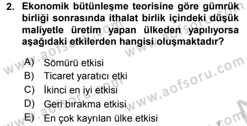 Uluslararası Ekonomik Kuruluşlar Dersi 2016 - 2017 Yılı (Vize) Ara Sınav Soruları 2. Soru
