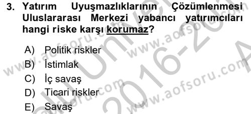 Uluslararası Ekonomik Kuruluşlar Dersi 2016 - 2017 Yılı (Vize) Ara Sınav Soruları 3. Soru