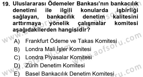 Uluslararası Ekonomik Kuruluşlar Dersi 2016 - 2017 Yılı (Final) Dönem Sonu Sınav Soruları 19. Soru