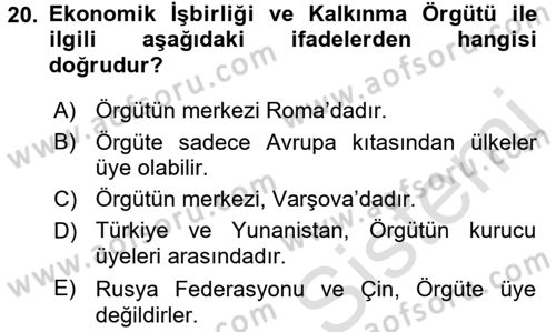 Uluslararası Ekonomik Kuruluşlar Dersi 2016 - 2017 Yılı (Final) Dönem Sonu Sınav Soruları 20. Soru
