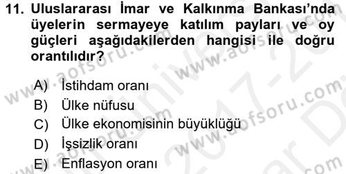 Uluslararası Ekonomik Kuruluşlar Dersi 2017 - 2018 Yılı (Vize) Ara Sınav Soruları 11. Soru
