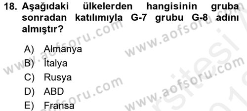 Uluslararası Ekonomik Kuruluşlar Dersi 2017 - 2018 Yılı (Vize) Ara Sınav Soruları 18. Soru