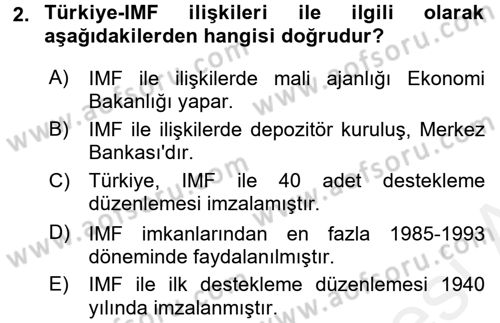 Uluslararası Ekonomik Kuruluşlar Dersi 2017 - 2018 Yılı (Vize) Ara Sınav Soruları 2. Soru