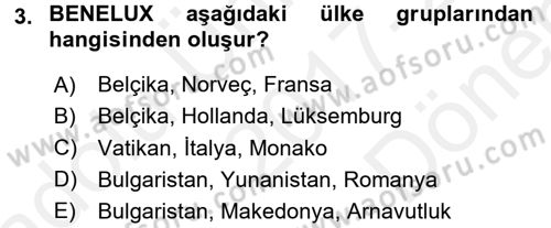 Uluslararası Ekonomik Kuruluşlar Dersi 2017 - 2018 Yılı (Final) Dönem Sonu Sınav Soruları 3. Soru
