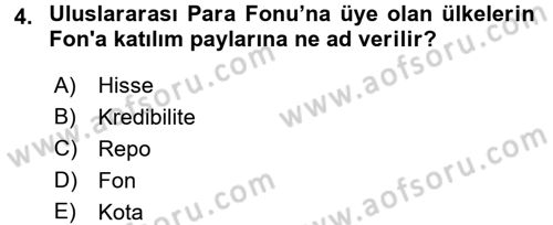 Uluslararası Ekonomik Kuruluşlar Dersi 2017 - 2018 Yılı (Final) Dönem Sonu Sınav Soruları 4. Soru