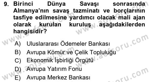 Uluslararası Ekonomik Kuruluşlar Dersi 2017 - 2018 Yılı (Final) Dönem Sonu Sınav Soruları 9. Soru