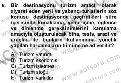 Turizm Ekonomisi Dersi Ara Sınavı Deneme Sınav Soruları 6. Soru