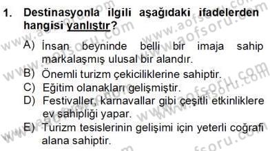 Turizm Ekonomisi Dersi 2012 - 2013 Yılı (Final) Dönem Sonu Sınav Soruları 1. Soru