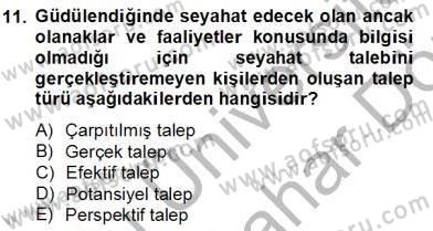 Turizm Ekonomisi Dersi 2012 - 2013 Yılı (Final) Dönem Sonu Sınav Soruları 11. Soru