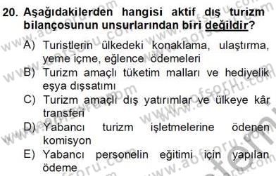 Turizm Ekonomisi Dersi 2012 - 2013 Yılı (Final) Dönem Sonu Sınav Soruları 20. Soru