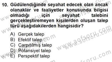 Turizm Ekonomisi Dersi 2014 - 2015 Yılı (Final) Dönem Sonu Sınav Soruları 10. Soru