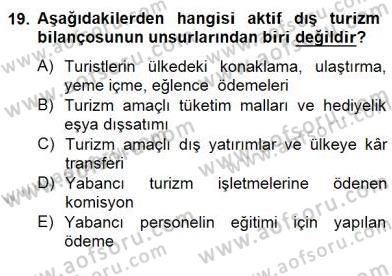 Turizm Ekonomisi Dersi 2014 - 2015 Yılı (Final) Dönem Sonu Sınav Soruları 19. Soru