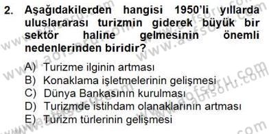 Turizm Ekonomisi Dersi 2014 - 2015 Yılı (Final) Dönem Sonu Sınav Soruları 2. Soru