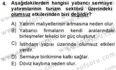 Turizm Ekonomisi Dersi 2014 - 2015 Yılı (Final) Dönem Sonu Sınav Soruları 4. Soru
