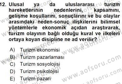 Turizm Ekonomisi Dersi Ara Sınavı Deneme Sınav Soruları 12. Soru